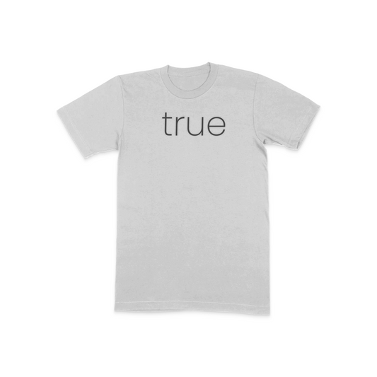 gray 'true' t shirt