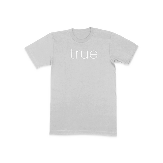 gray 'true' t shirt